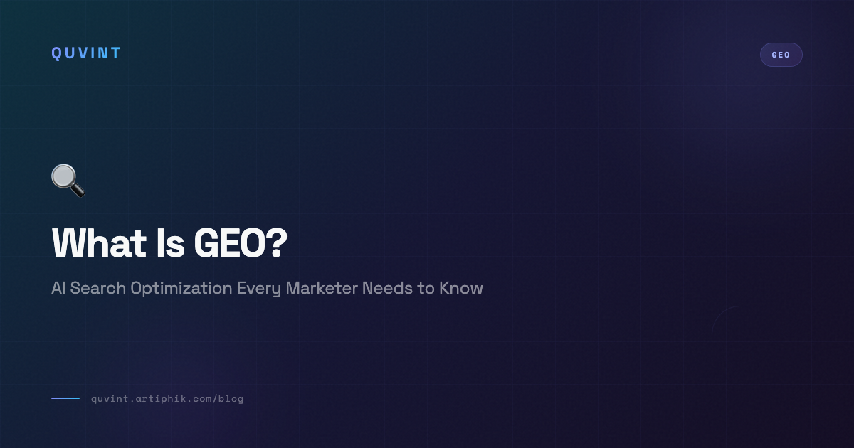 What Is GEO? The Marketer's Guide to AI Search Optimization